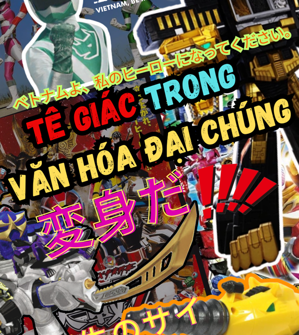 TÊ GIÁC TRONG VĂN HÓA ĐẠI CHÚNG #3:  ĐÃ ĐẾN LÚC BIẾN HÌNH RỒI!!!